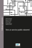 Vers un service public raisonné