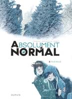 Absolument normal, 2, Tous seuls