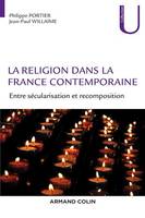 La religion dans la France contemporaine, Entre sécularisation et recomposition