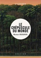 Le Crépuscule du monde