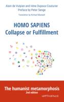 Homo sapiens, collapse or fulfillment, The humanist metamorphosis