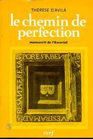 Le Chemin de Perfection. Manuscrit de l'Escorial, manuscrit de l'Escorial