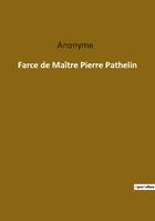 Farce de Maître Pierre Pathelin