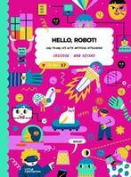 Hello, robot!, Day-to-day life with artificial intelligence!