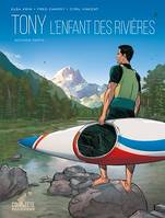 Tony T02, Seconde partie - L'enfant des rivières