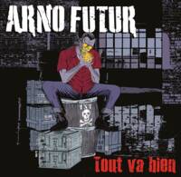 LP / Tout Va Bien / Arno Futur
