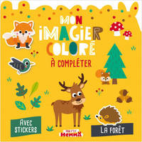 Mon P'tit Hemma - Mon imagier coloré à compléter - La forêt - Avec stickers