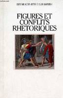 Figures et conflits rhethoriques.