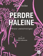 Perdre haleine, Phrase autoérotique