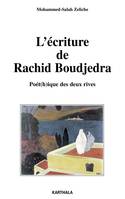 L'écriture de Rachid Boudjedra - poét(h)ique des deux rives, poét(h)ique des deux rives