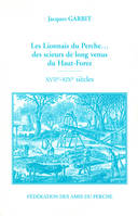 Les Lionnais du Perche, des scieurs de long venus du Haut-Forez, XVIIe-XIXe siècles