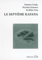 Le septième kafana : trafic des femmes, témoignages vécus, trafic des femmes, témoignages vécus