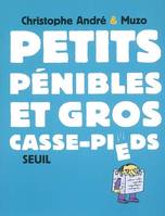 Petits Pénibles et gros casse-pieds