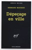 Dépeçage en ville