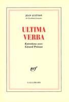 Ultima verba, entretiens avec Gérard Prévost