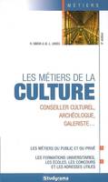 Les métiers de la culture, Conseiller culturel, archéologie, galeriste...