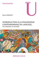 Introduction à la philosophie contemporaine du langage / du langage à l'action, Du langage à l'action