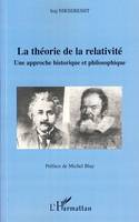 La théorie de la relativité, Une approche historique et philosophique