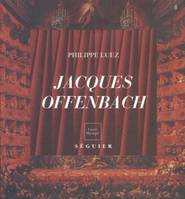 Jacques Offenbach, 1819-1880, musicien européen