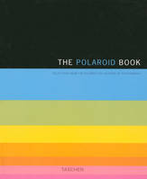 The Polaroid Book, selections from the Polaroid collections of photography