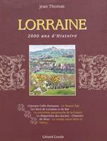 Lorraine 2000 ans d'histoire, 2000 ans d'histoire...