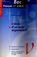 L'etude d'un texte argumentatif bac français séries l es s, bac français séries L, ES, S