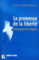 La promesse de la liberté, philosophie de la religion