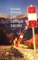 Les Cailloux sacrés, roman