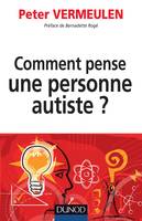 Comment pense une personne autiste ?