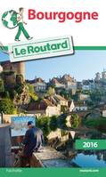 Guide du Routard Bourgogne 2016