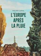 L'Europe après la pluie