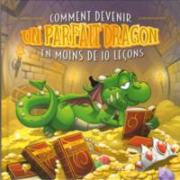 COMMENT DEVENIR UN PARFAIT DRAGON EN MOINS DE 10 L