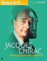 Jacques Chirac et le dialogue des cultures / au musée du quai Branly