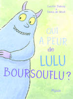 qui a peur de lulu boursouflu