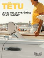 Têtu, Les 20 villes préférées de Mr Hudson