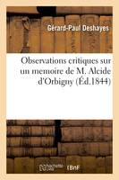 Observations critiques sur un mémoire de M. Alcide d'Orbigny, intitulé Considérations sur la station normale comparative des animaux mollusques bivalves