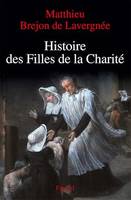 Histoire des Filles de la Charité (XVIIe-XVIIIe siècles)