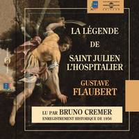 La légende de Saint Julien l'Hospitalier, Enregistrement historique de 1946