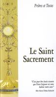 Le saint sacrement, nouvelle édition