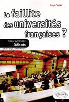 LA FAILLITE DES UNIVERSITES FRANCAISES ?