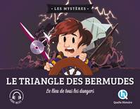 Le Triangle des Bermudes, Le lieu de tous les dangers