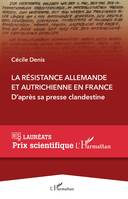 La résistance allemande et autrichienne en France, D'après sa presse clandestine