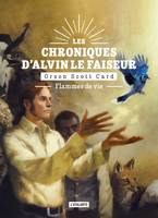 Flammes de vie, Les Chroniques d'Alvin le Faiseur, T5