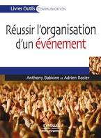 Réussir l'organisation d'un événement