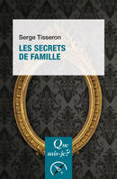 Les secrets de famille, « Que sais-je ? » n° 3925