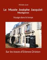 Le Musée Josèphe Jacquiot Montgeron Voyage dans le temps, Sur les traces d'Etienne Drioton