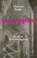 Gormenghast, Le Cycle de Gormenghast T2