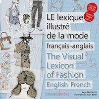 Le lexique illustré de la mode français-anglais, The visual lexicon of fashion english-french