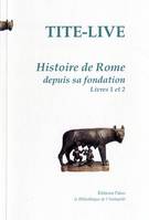 Tome I, Livres 1 et 2, Histoire de Rome. Tome 1 (livres 1 et 2).