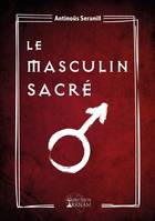 Le Masculin Sacré